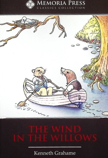 The Wind in the Willows (Classic Collection) | Memoria Press