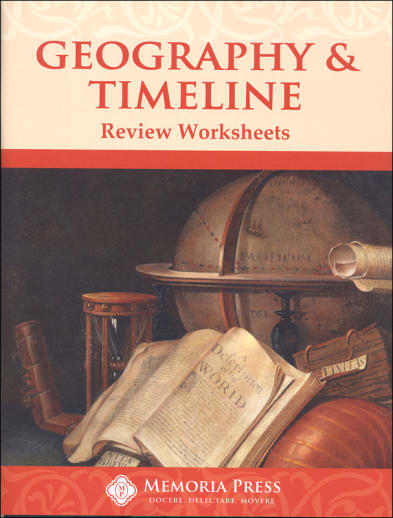 Memoria Press Geography & Timeline Review Worksheets
