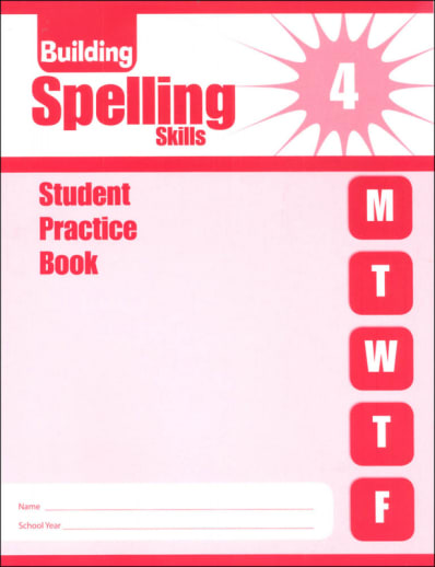 Building Spelling Skills Grade 4 - Individual Student Workbook