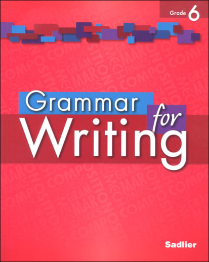 Grammar for Writing Student Edition Grade 6