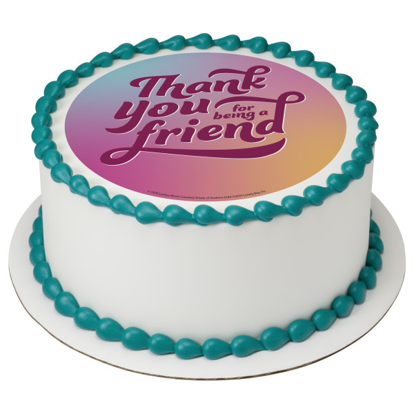 Thank You For Being a Friend PhotoCake® Edible Image®