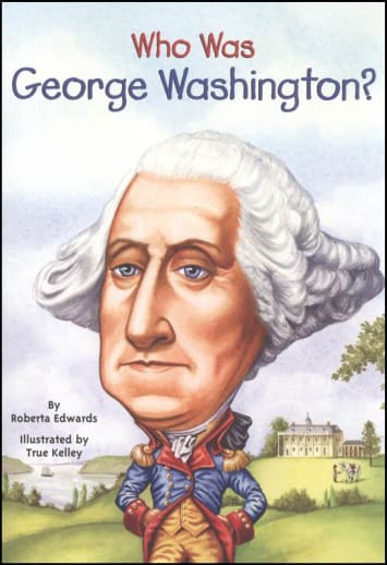 Who Was George Washington?