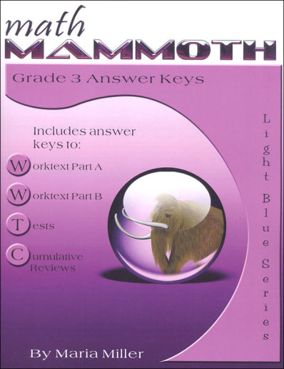 Math Mammoth Grade 3 Answer Keys (2018 Edition, Black & White)