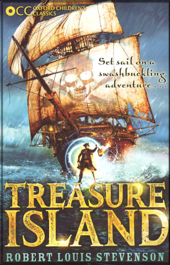 Treasure Island by Robert Louis Stevenson (Oxford Children's Classic)