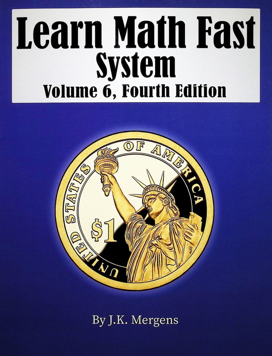 Learn Math Fast System Volume 6, Fourth Edition