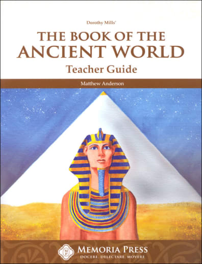 The Book of the Ancient World Teacher Guide | Memoria Press