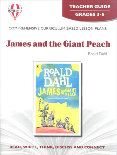 James and the Giant Peach Novel Units Teacher Guide