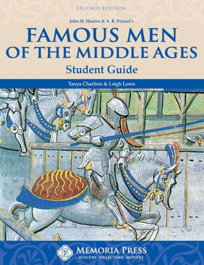 Famous Men of the Middle Ages Student Guide (2nd Edition) | Memoria Press
