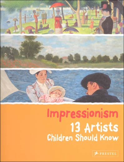 Impressionism: 13 Artists Children Should Know