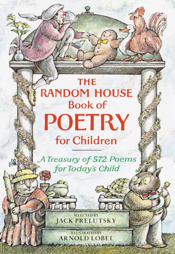 The Random House Book of Poetry for Children - 572 Poems
