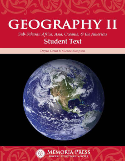 Memoria Press Geography 2 Student Text (Sub-Saharan Africa, Asia, Oceania, & the Americas)