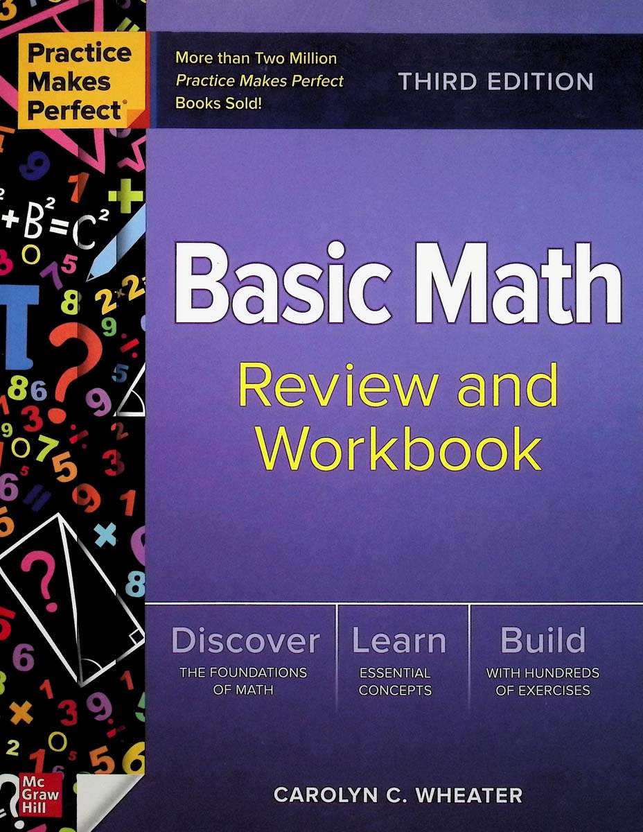 Practice Makes Perfect: Basic Math Review & Workbook, 3rd Edition