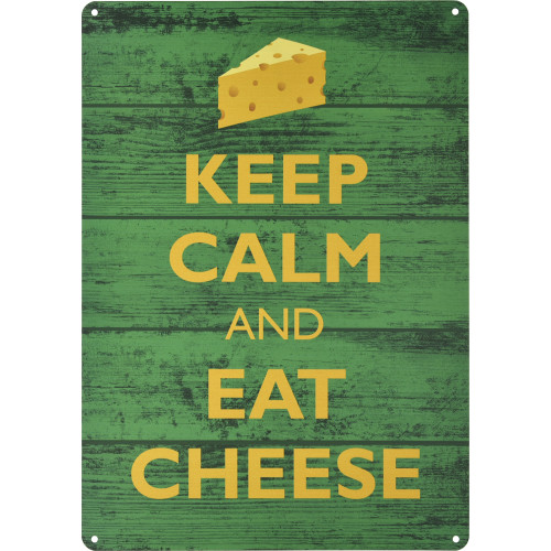 Keep Calm Eat Cheese Novelty Sign (10