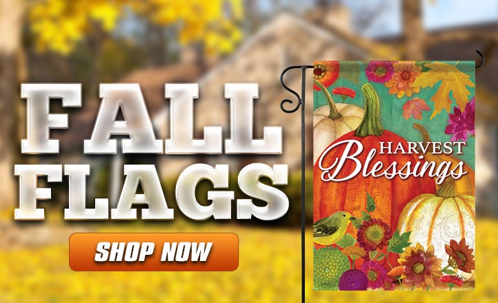 Fall Flags - Shop Now