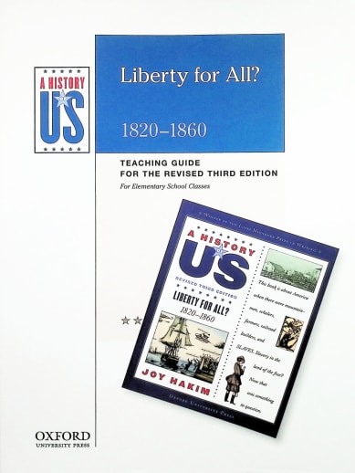 A History of US: Liberty For All? Volume 5 Elementary Teacher Guide (3rd Edition)