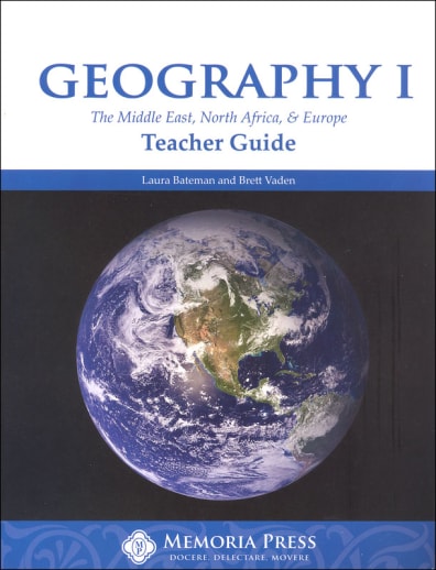 Memoria Press Geography 1 Teacher Guide (Middle East, Europe, & North Africa)