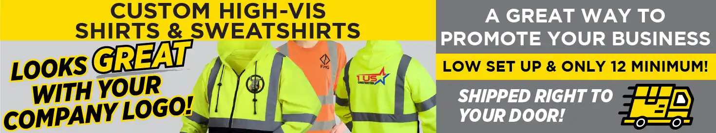 Custom Hi-Vis Shirts and Sweatshirts Banner Image: Looks great with your logo. A Great Way to Promote Your Business. Low Set Up and Only 12 Minimum! Shipped Right to Your Door!