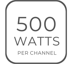 500 Watts per Channel