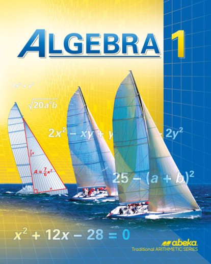 Abeka Algebra 1 Student Textbook
