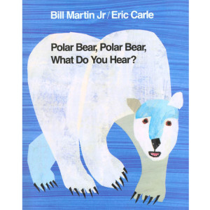 Polar Bear, Polar Bear What Do You Hear Big Book