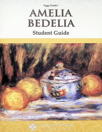 Amelia Bedelia Student Guide | Memoria Press