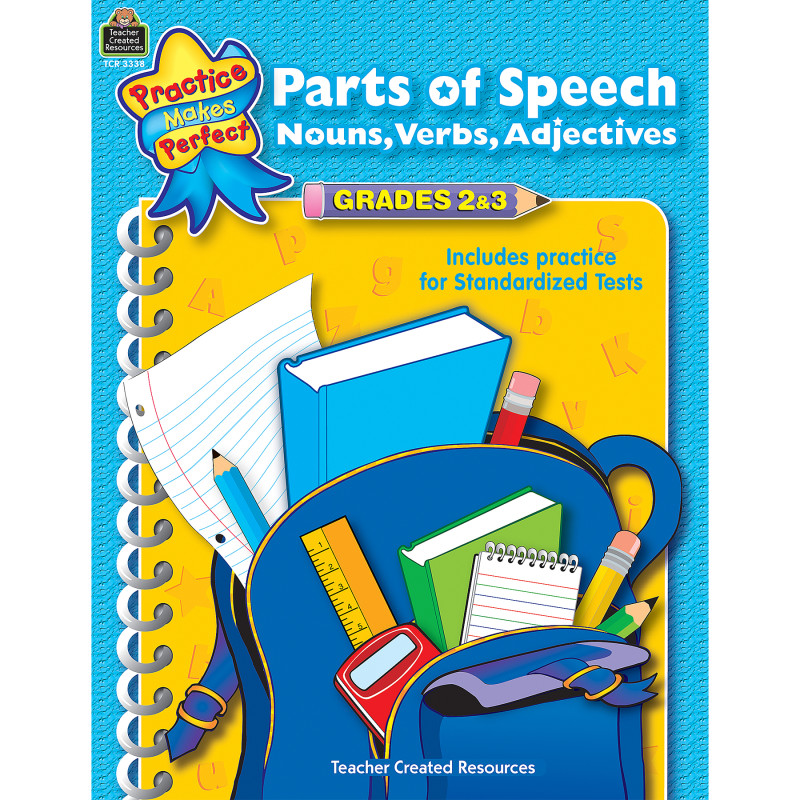 Practice Makes Perfect: Parts of Speech, Nouns, Verbs, Adjectives, Grades 2 & 3