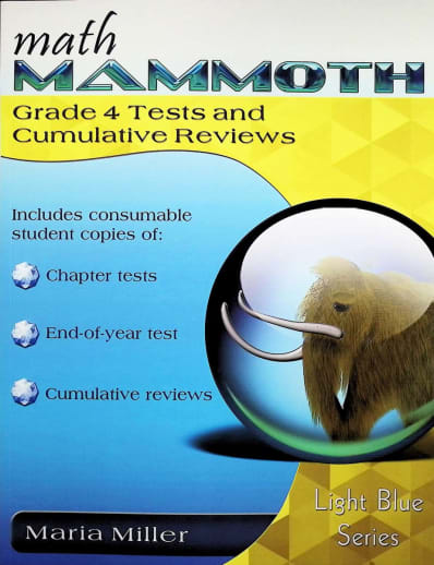 Math Mammoth Grade 4 Tests and Cumulative Reviews (2020 Edition, Full Color)