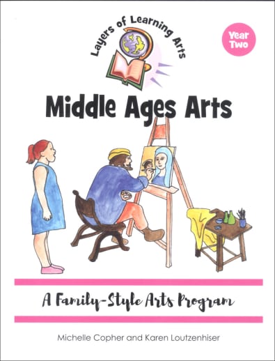 Layers Learning Art: Middle Ages Arts (Year Two)