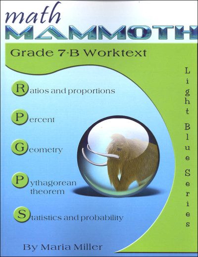 Math Mammoth Grade 7-B Worktext (2014 Edition, Full Color)