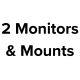 2 Monitors & Mounts