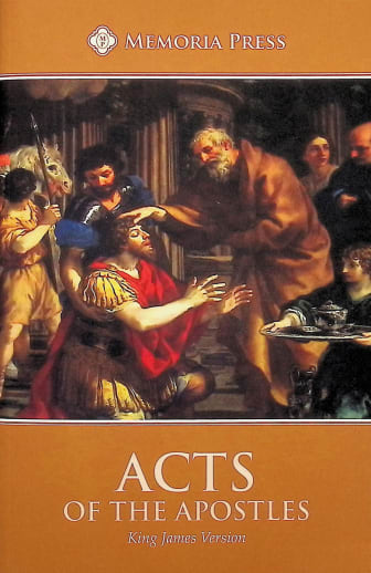 Acts of the Apostles Text King James Version | Memoria Press