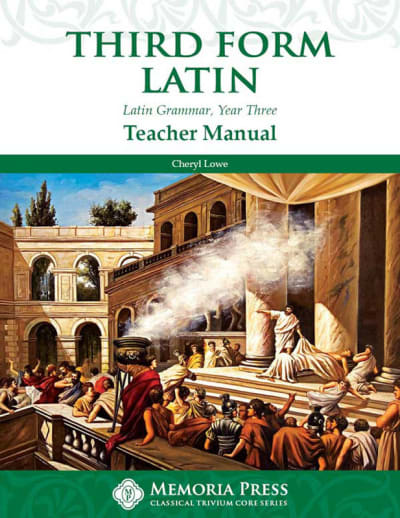 Memoria Press Third Form Latin Teacher Manual