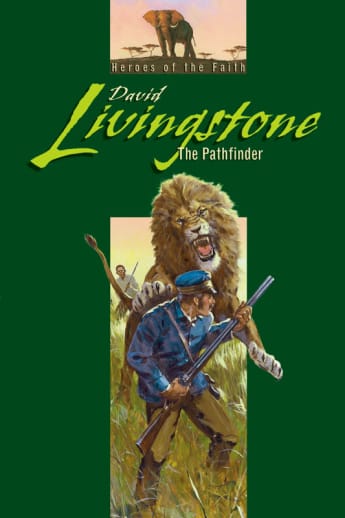 David Livingstone (Abeka Heroes of the Faith Series)