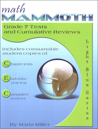Math Mammoth Grade 7 Tests and Cumulative Reviews (2014 Edition, Black & White)