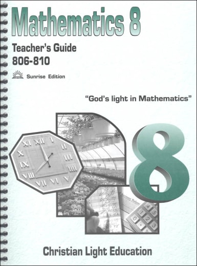 Christian Light Mathematics Teacher's Guide 806-810 w/ answers Sunrise Edition