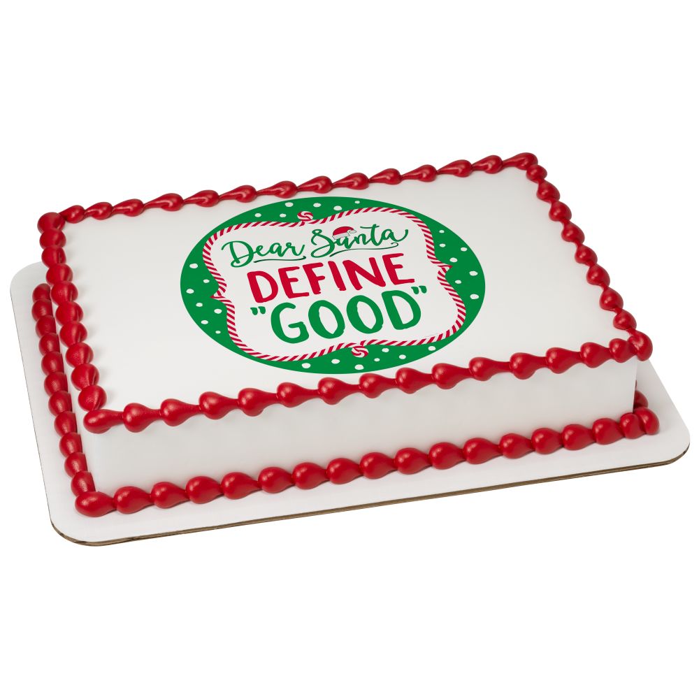 Image Cake Dear Santa, Define Good