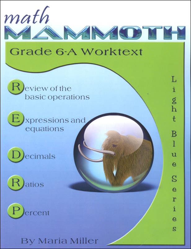 Math Mammoth Grade 6-A Worktext (2022 Edition, Full Color)