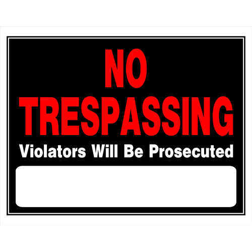 No Trespassing Violators will be Prosecuted Sign (15