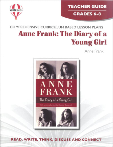Anne Frank: The Diary of a Young Girl Novel Units Teacher Guide