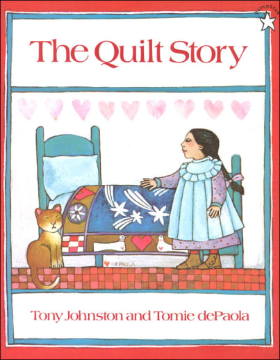 The Quilt Story by Tony Johnston and Tomie dePaola