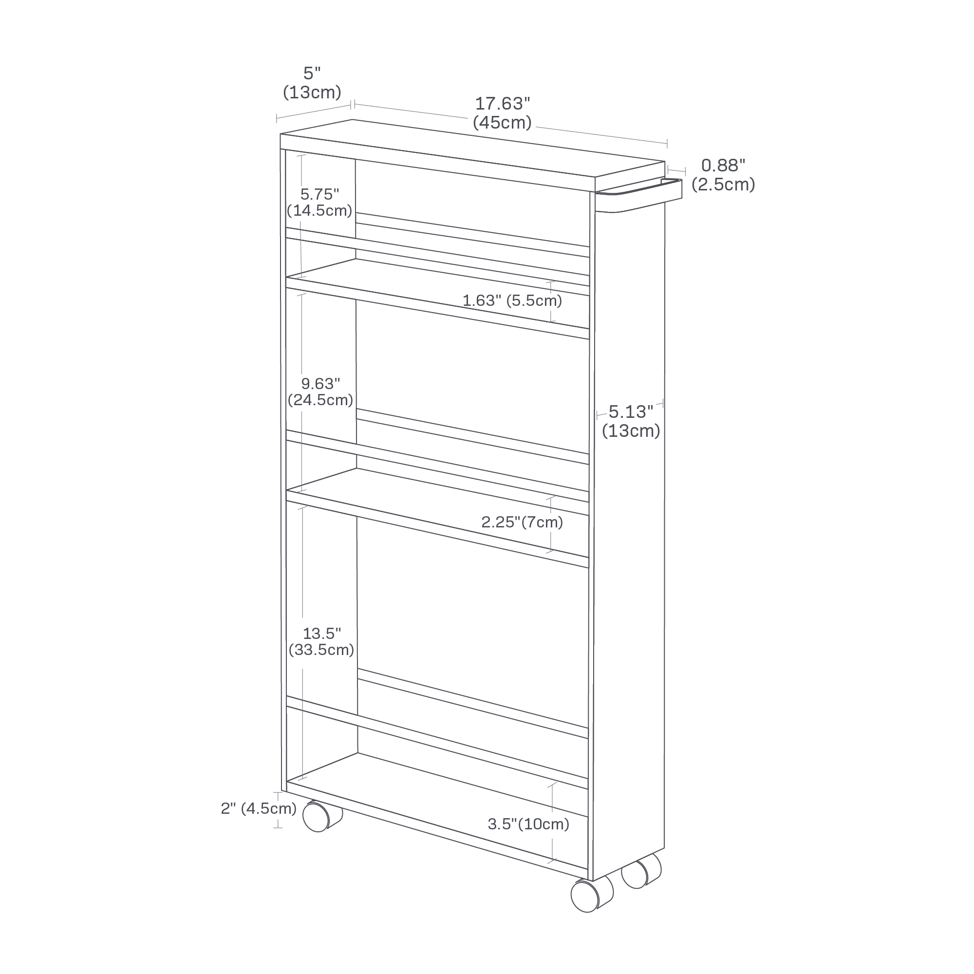 Dimension Image for Slim Storage Cart on a white background showing length of 17.63 inches, top width of 5 inches, side width of 5.13 inches, top thickness of .88 inches, wheel height of 2 inches, 3.5 inches between bottom of cart and lower side bar, 13.5 inches between bottom of cart and middle tier, 2.25 inches between middle tier and middle bar, 9.63 inches between middle tier and top tier, 1.63 inches between top tier and top bar, and 5.75 inches between top tier and top.