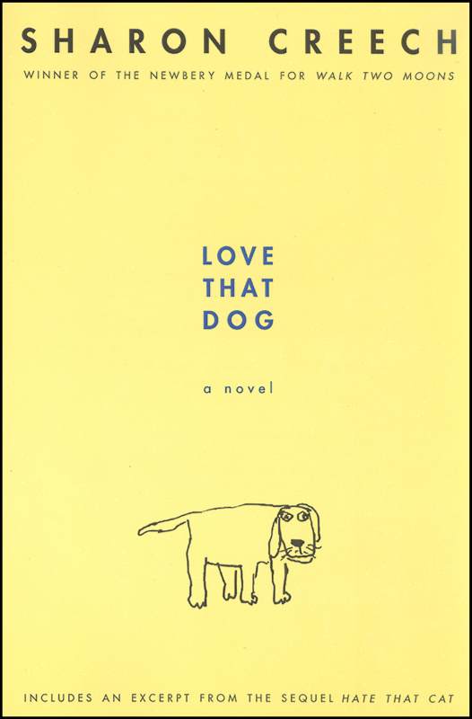 Love That Dog by Sharon Creech
