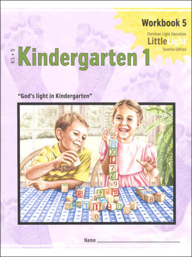Christian Light Kindergarten I - LittleLight Workbook 5 Sunrise Edition