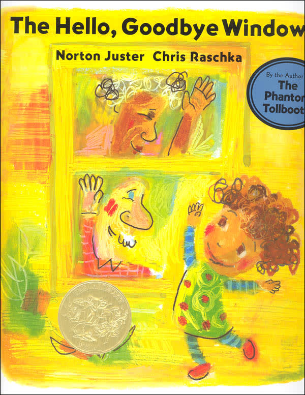 The Hello, Goodbye Window by Norton Juster