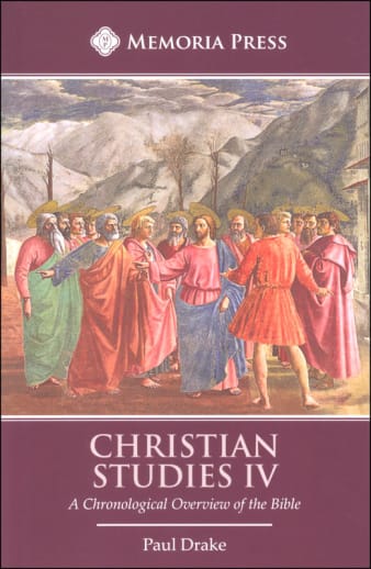 Memoria Press Christian Studies IV Reader