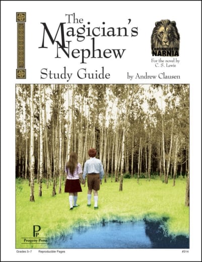 The Magician's Nephew Study Guide | Progeny Press