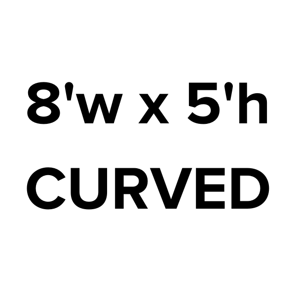 8'w x 5'h Curved