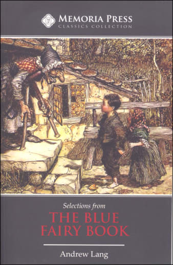 Selections From the Blue Fairy Book (2nd Edition) | Memoria Press