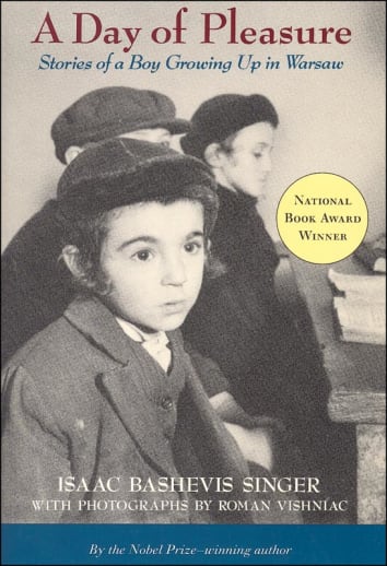 A Day of Pleasure: Stories of a Boy Growing Up in Warsaw by Isaac Singer