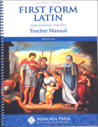 Memoria Press First Form Latin Teacher Manual (2nd Edition)